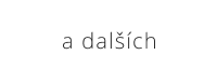 a dalších